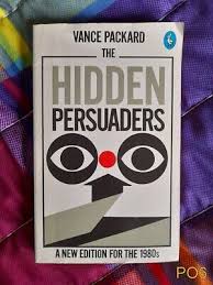Vance Packard The Hidden Persuaders