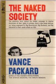 Vance Packard The Naked Society