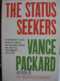 Vance Packard The Status Seekers