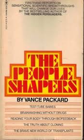 Vance Packard The People Shapers